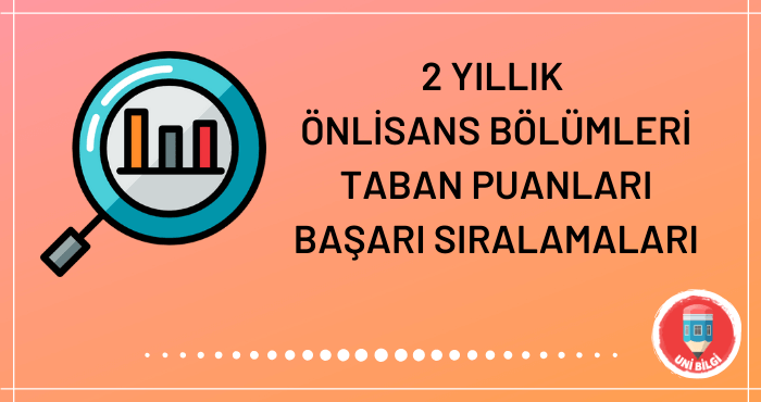 2 Yıllık Önlisans Bölümleri Taban Puanları