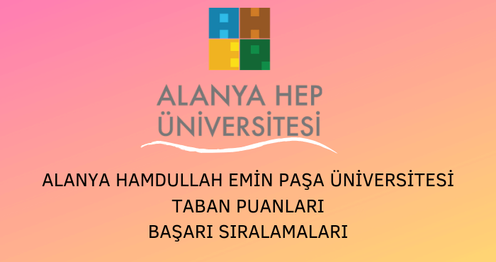 Alanya HEP Üniversitesi Taban Puanları