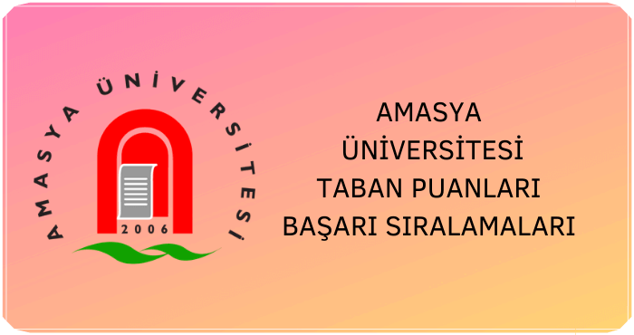 Amasya Üniversitesi Taban Puanları