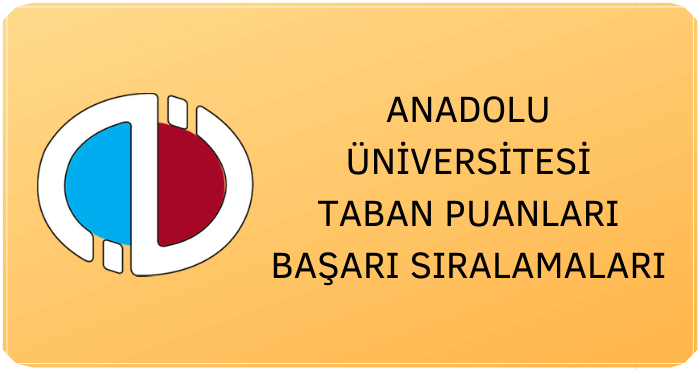 Anadolu Üniversitesi Taban Puanları