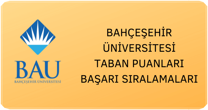 Bahçeşehir Üniversitesi Taban Puanları