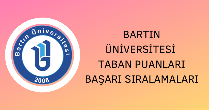 Bartın Üniversitesi Taban Puanları