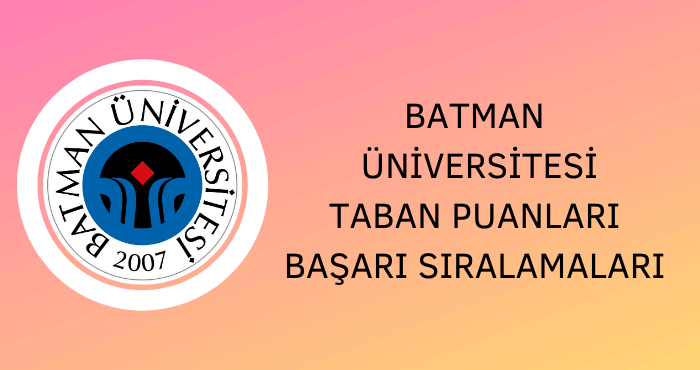 Batman Üniversitesi Taban Puanları