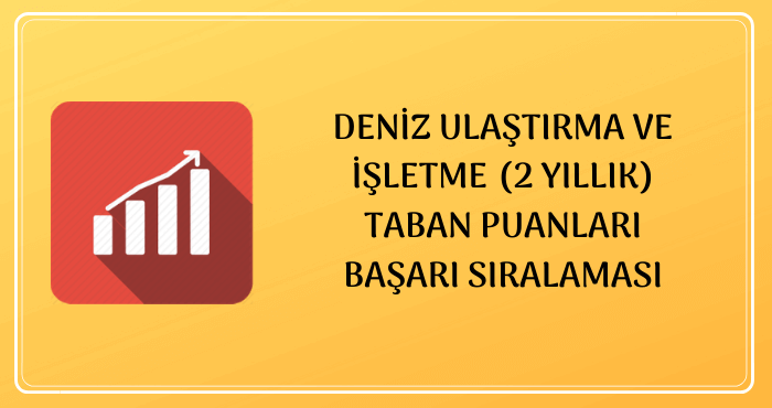 Deniz Ulaştırma ve İşletme Taban Puanları