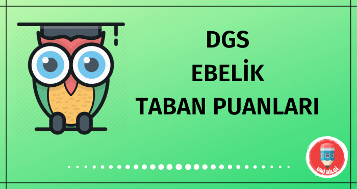 DGS Ebelik Taban Puanları