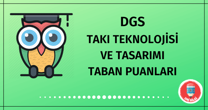 DGS Takı Teknolojisi ve Tasarımı Taban Puanları