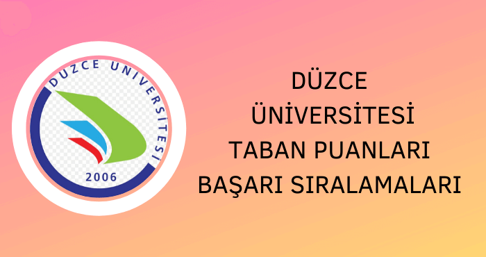 Düzce Üniversitesi Taban Puanları