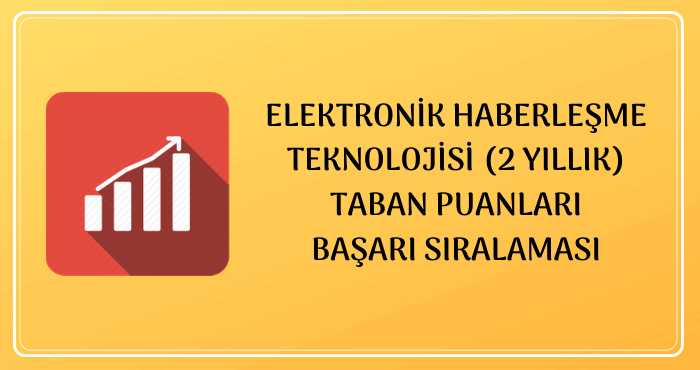 Elektronik Haberleşme Teknolojisi Taban Puanları