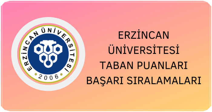 Erzincan Binali Yıldırım Üniversitesi Taban Puanları