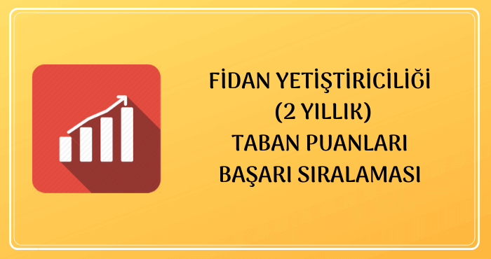 Fidan Yetiştiriciliği 2020 Taban Puanları