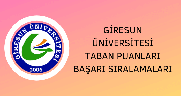 Giresun Üniversitesi Taban Puanları