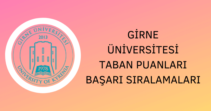 Girne Üniversitesi Taban Puanları