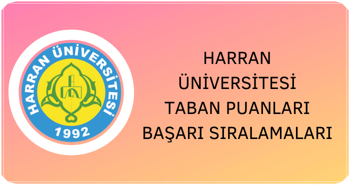 Harran Üniversitesi Taban Puanları