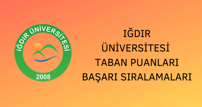 Iğdır Üniversitesi Taban Puanları