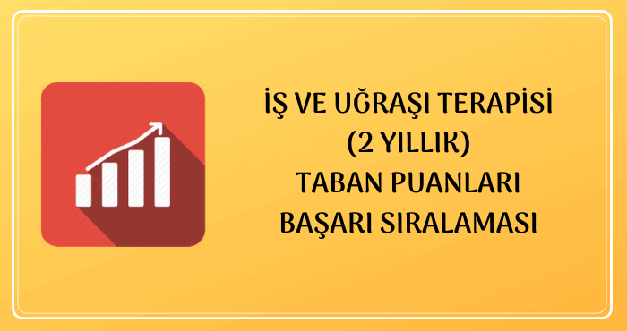 İş ve Uğraşı Terapisi Taban Puanları