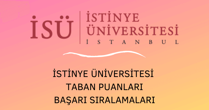 İstinye Üniversitesi Taban Puanları