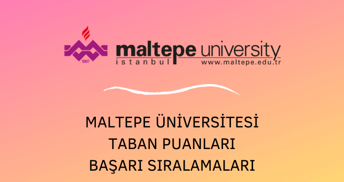 Maltepe Üniversitesi Taban Puanları