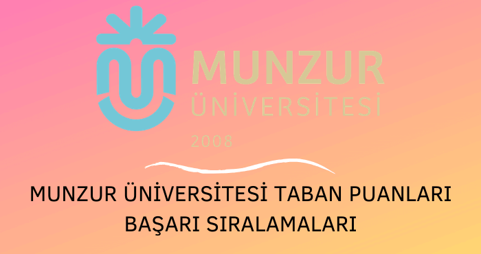 Munzur Üniversitesi Taban Puanları