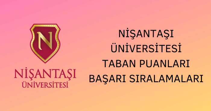 Nişantaşı Üniversitesi Taban Puanları