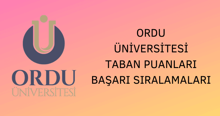 Ordu Üniversitesi Taban Puanları