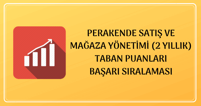 Perakende Satış ve Mağaza Yönetimi Taban Puanları