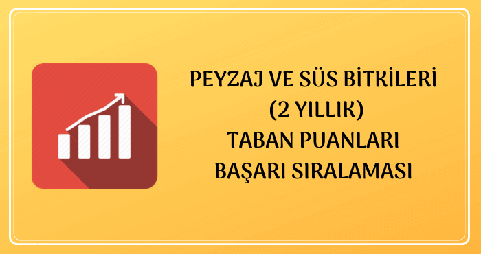 Peyzaj ve Süs Bitkileri Taban Puanları