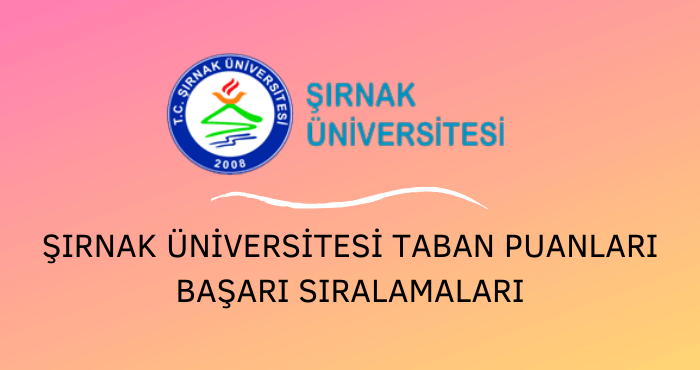 Şırnak Üniversitesi Taban Puanları