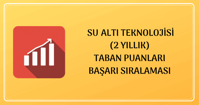 Su Altı Teknolojisi Taban Puanları