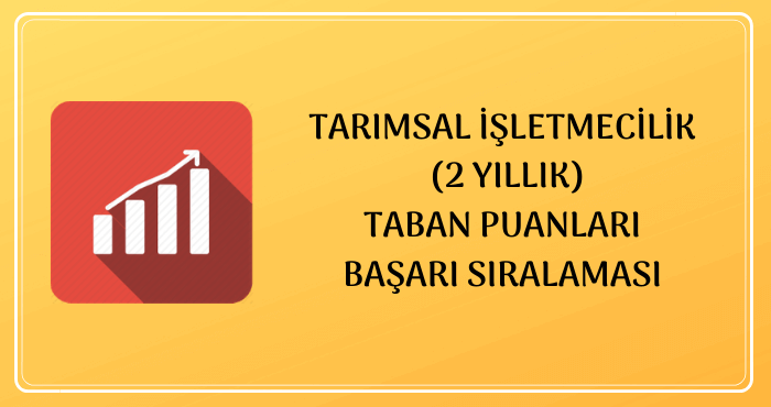 Tarımsal İşletmecilik Taban Puanları