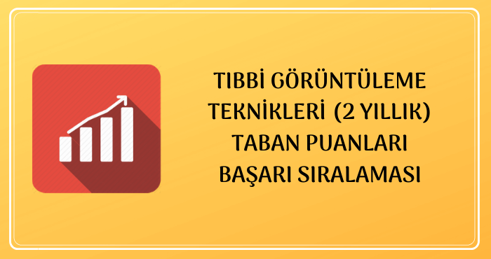 Tıbbi Görüntüleme Teknikleri Taban Puanları