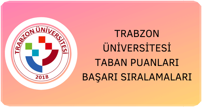 Trabzon Üniversitesi Taban Puanları