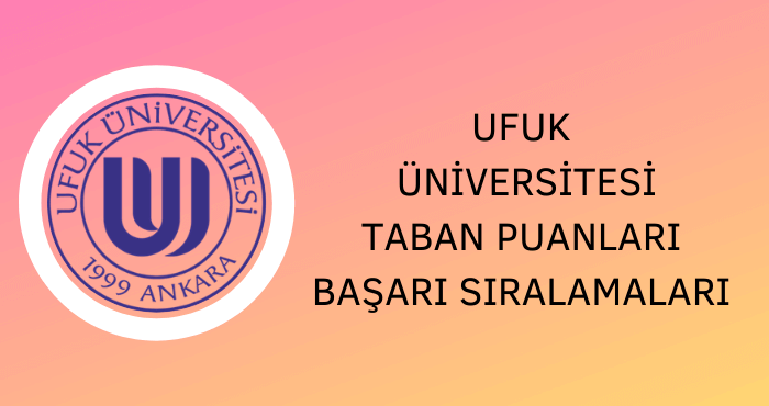 Ufuk Üniversitesi Taban Puanları