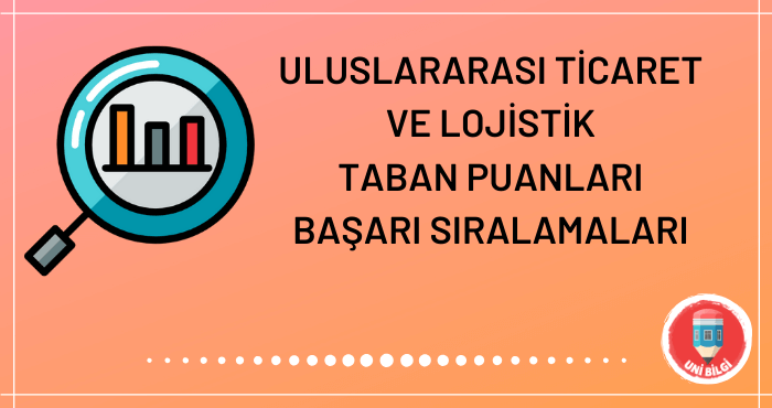 Uluslararası Ticaret ve Lojistik Taban Puanları