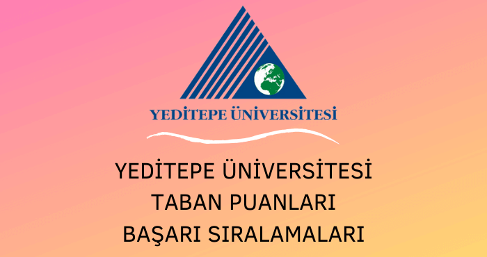 Yeditepe Üniversitesi Taban Puanları