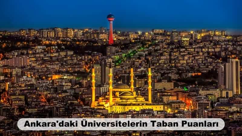 Ankara'daki Üniversitelerin Taban Puanları 2020