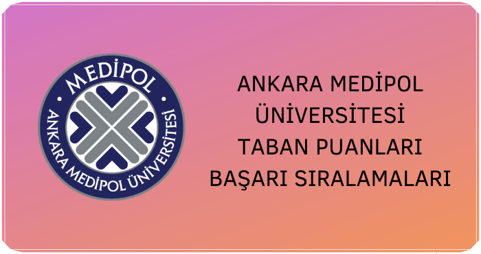 Ankara Medipol Üniversitesi Taban Puanları