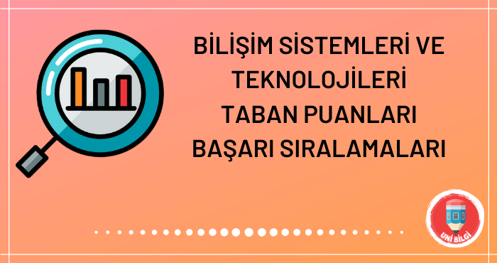 Bilişim Sistemleri ve Teknolojileri Taban Puanları