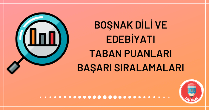 Boşnak Dili ve Edebiyatı Taban Puanları