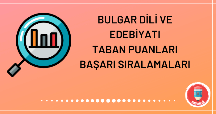 Bulgar Dili ve Edebiyatı Taban Puanları