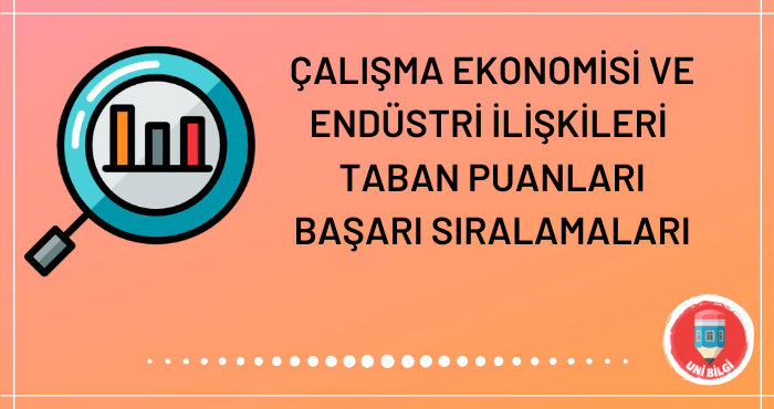 Çalışma Ekonomisi ve Endüstri İlişkileri Taban Puanları