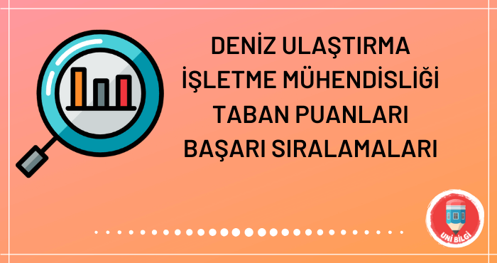 Deniz Ulaştırma İşletme Mühendisliği Taban Puanları