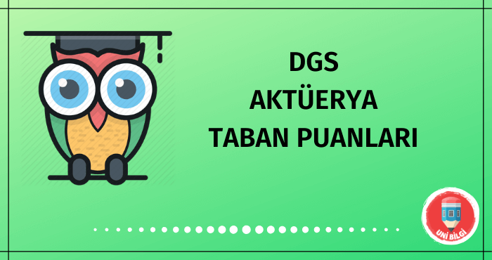 DGS Aktüerya Taban Puanları