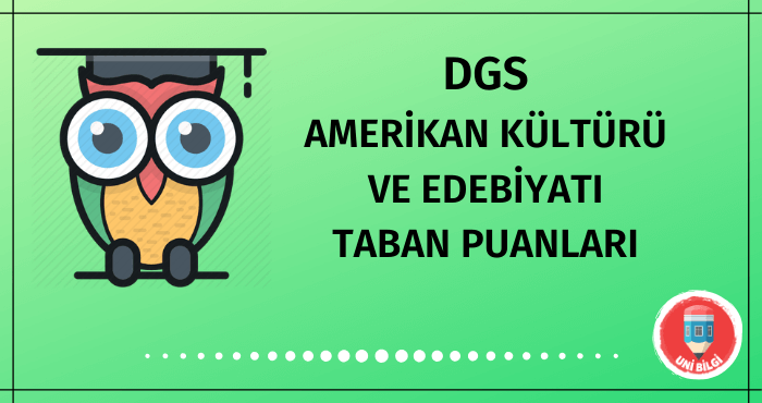 DGS Amerikan Kültürü ve Edebiyatı Taban Puanları