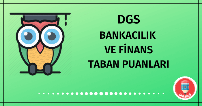 DGS Bankacılık ve Finans Taban Puanları