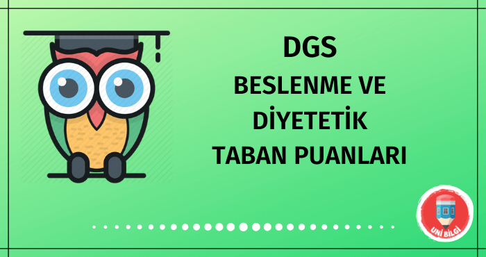 DGS Beslenme ve Diyetetik Taban Puanları