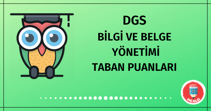 DGS Bilgi ve Belge Yönetimi Taban Puanları