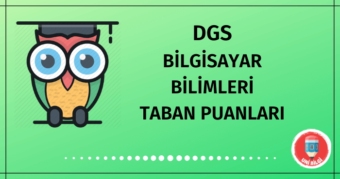 DGS Bilgisayar Bilimleri Taban Puanları