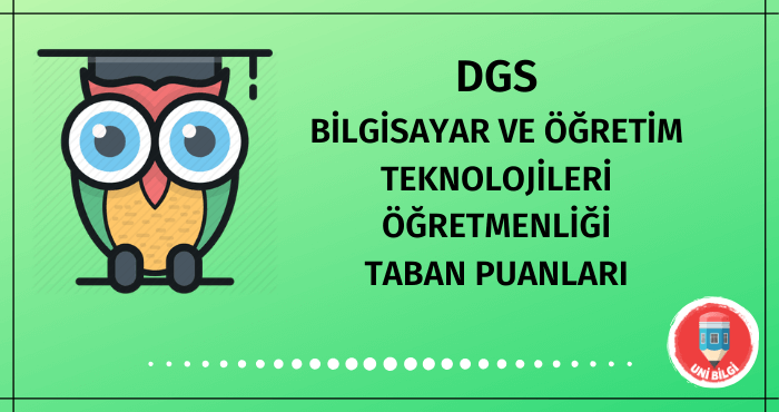 DGS Bilgisayar Öğretmenliği Taban Puanları 2020