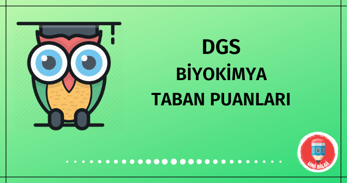 DGS Biyokimya Taban Puanları