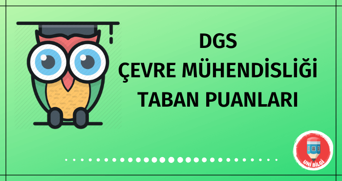 DGS Çevre Mühendisliği Taban Puanları